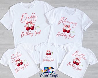 May include: White t-shirts and a onesie with matching cherry and bow graphics. The shirts read "Daddy," "Mommy," "Sister," and "Brother" with "of the Birthday Girl" below. The onesie says "Ammy Birthday Girl."