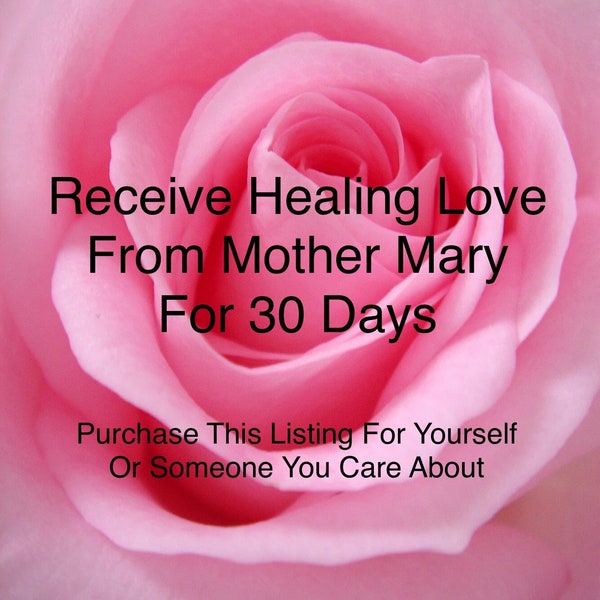 Receive Healing Love From Mother Mary For 30 Days | Heart Healing | Emotional Healing | Heart Chakra | Distant Energy Healing