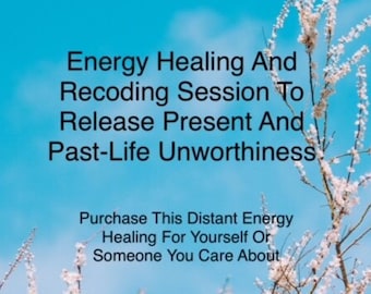 Sanar sentimientos de indignidad presentes y pasados - Sanación energética a distancia