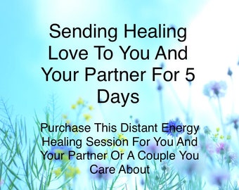 Sending Healing Love To You And Your Partner For 5 Days | Couples Energy Healing | Love | Heart | Chakra Cleanse | Distant Energy Healing