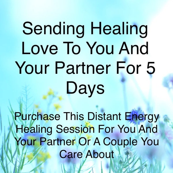 Sending Healing Love To You And Your Partner For 5 Days | Couples Energy Healing | Love | Heart | Chakra Cleanse | Distant Energy Healing