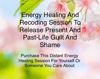 Energy Healing & Recoding Session To Release Present And Past-Life Guilt And Shame|Heart Healing|Heart Chakra |Distant Energy Healing