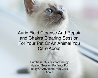 Auric Field Cleanse And Repair And Chakra Clearing Session For Your Pet Or Any Animal | Distant Energy Healing | Pet Healing | Dog | Cat