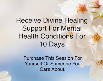 Divine Healing Support For Mental Health Conditions For 10 Days | Self Love | Self Care | Distant Energy Healing