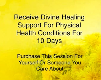 Divine Healing Support For Physical Health Conditions For Ten Days | Self Love | Self Care | Distant Energy Healing