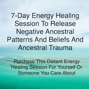 7-Day Healing Session To Release Negative Ancestral Patterns And Beliefs and Ancestral Trauma | Heart Chakra Healing |Distant Energy Healing