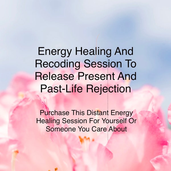 Energy Healing And Recoding To Release Present And Past-Life Rejection |Heart Healing |Self Care |Heart Chakra |Distant Energy Healing