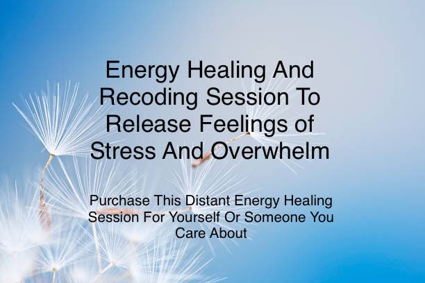 Energy Healing And Recoding Session To Release Feelings Of Stress And Overwhelm | Heart Healing | Heart Chakra | Distant Energy Healing