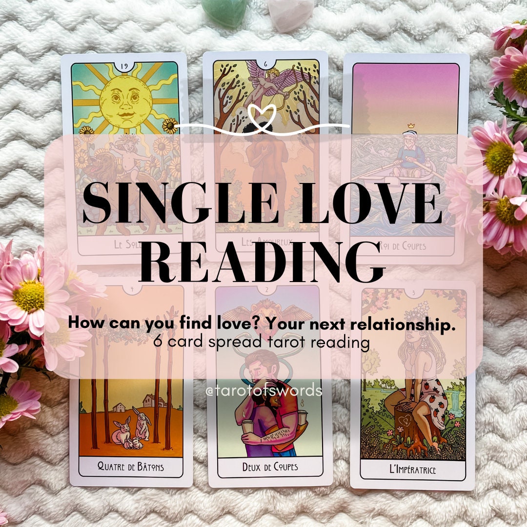 Single Love Tarot Reading How to Find Find Love & Your Future Partner