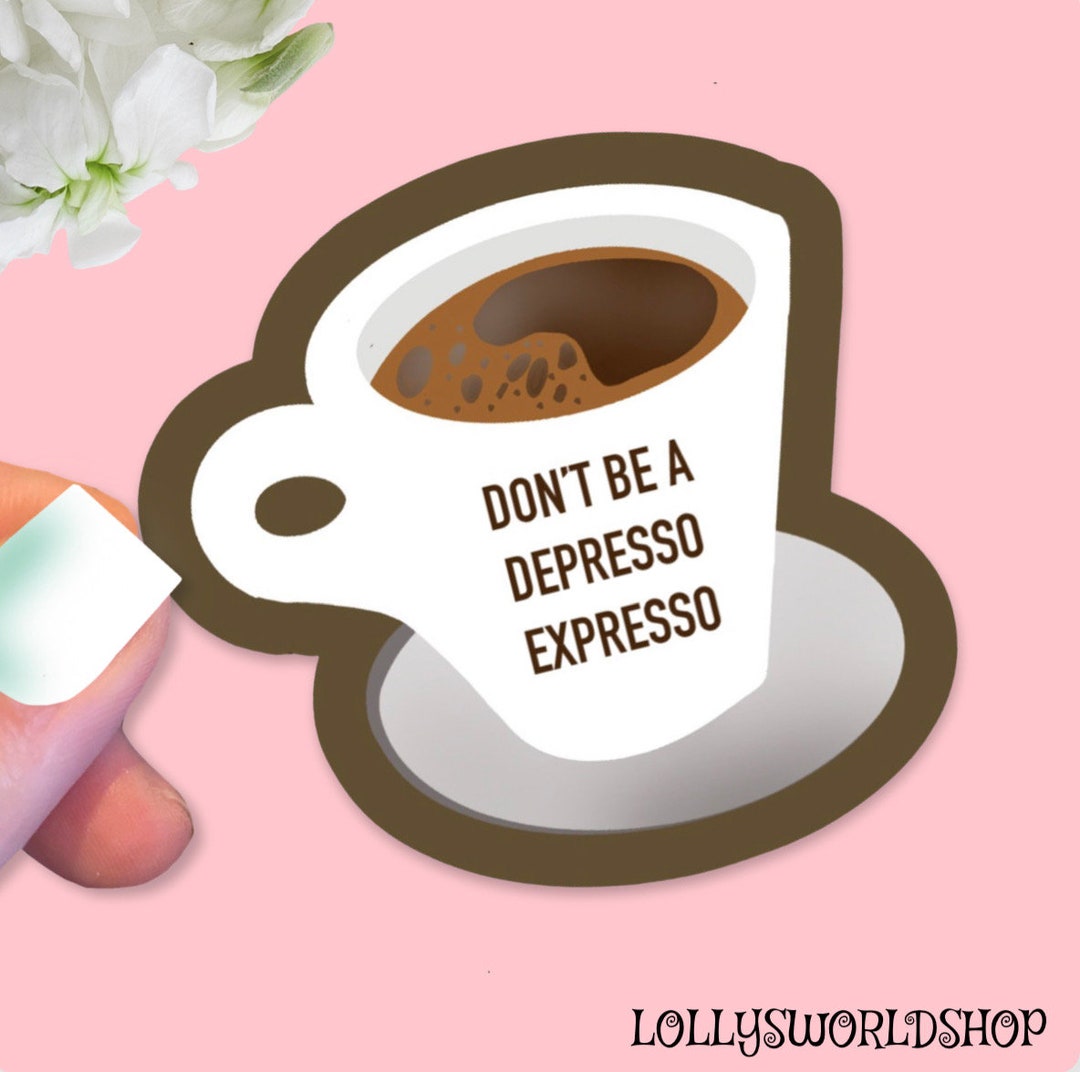 Depresso Expresso Coffee Sticker - Water Bottle & Laptop Decal - Etsy