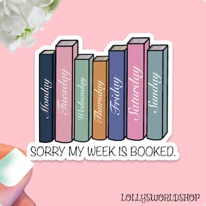Sorry my week is booked sticker for book lovers | Book club Stickers | Stack of books sticker for bookworms
