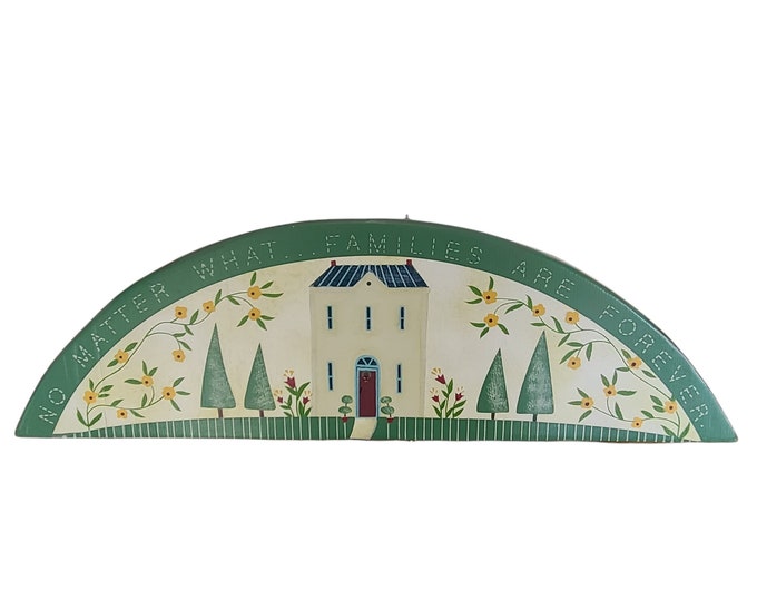 Wooden Door Topper, Folk Art Wall Hanging, no Matter What Families Are Forever, Folk Art Decor