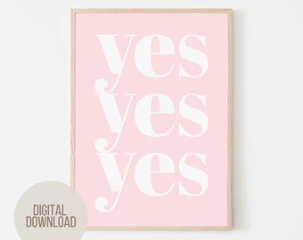 Say Yes Typography Poster | DIGITALER DOWNLOAD, Yes Yes Yes Worte Wandkunst, inspirierendes motivierendes Zitat, skandinavischer minimal moderner Text