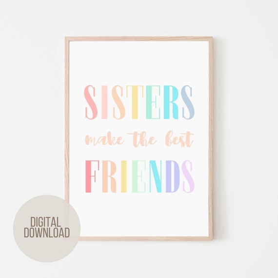 Best Friends Sister Wall Art Sisters Digital Art Print Sisters