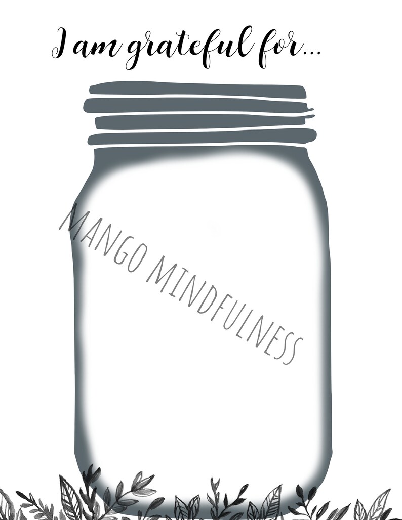 May include: A printable gratitude jar with the text "I am grateful for..." and the words "Mango Mindfulness" written on the jar.