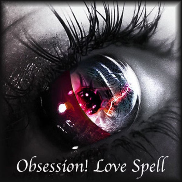 Voodoo | Dark Obsession LOVE SPELL - Make Him/Her LOVE You - Fast Results - Powerful Love Ritual - For Stubborn Targets - X3 Times Casting