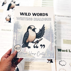 May include: A book cover with the title "Wild Words Writing Dialogue" featuring a cartoon bird holding a pencil. The book is held in a hand, with other writing-related papers and bird illustrations in the background. The book is from Wonder House Creative.