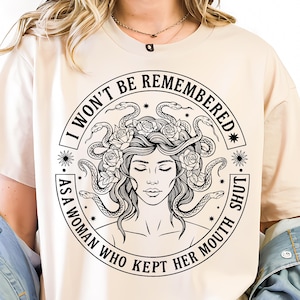 Não serei lembrada como uma mulher que manteve a boca fechada PNG, Medusa antipatriarcal, citação feminista, direitos das mulheres, png, camiseta Pro Choice png
