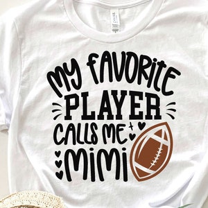 Football Mimi Svg, My Favorite Player Calls Me Mimi Svg, Sarcasm Mimi Gift Svg, Football Mimi Shirt Svg, Love Football ball Svg