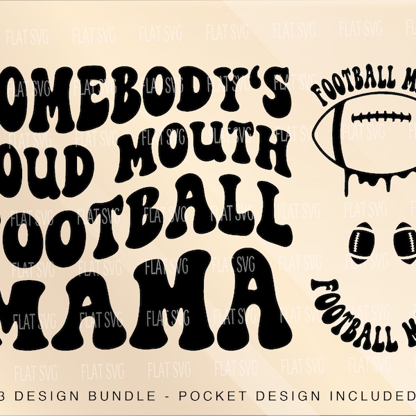 Somebody's Loud Mouth Football Mama Png Svg, Football Svg Png, Football Funny Melting Football Sublimation Cut File