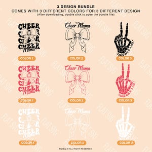 May include: Three different color variations of three designs. The first design is a cheer mom graphic with the text "Cheer Mama" and a bow. The second design is a bow with the text "Cheer Mama". The third design is a skeleton hand with the text "Proud Mom of a 2011".
