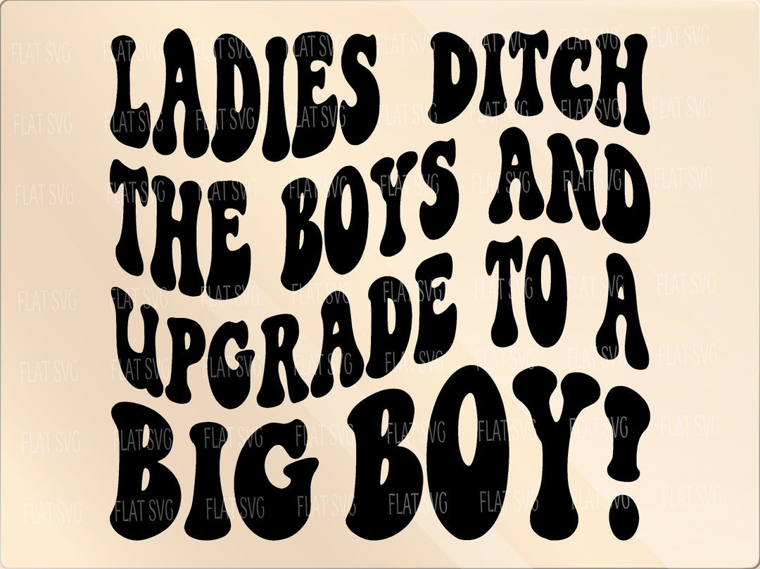 Funny Big Boy Png Svg Png Adult Humor Anti Valentine Svg Etsy