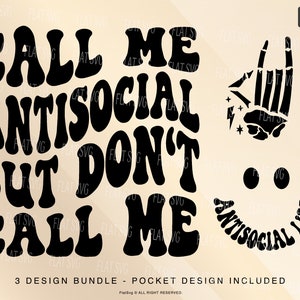 Call Me Antisocial But Don&#39;t Call Me Svg Png, Antisocial Svg, Sarcasm Svg, Positive Aesthetic Svg, Women Svg, Positive Merch