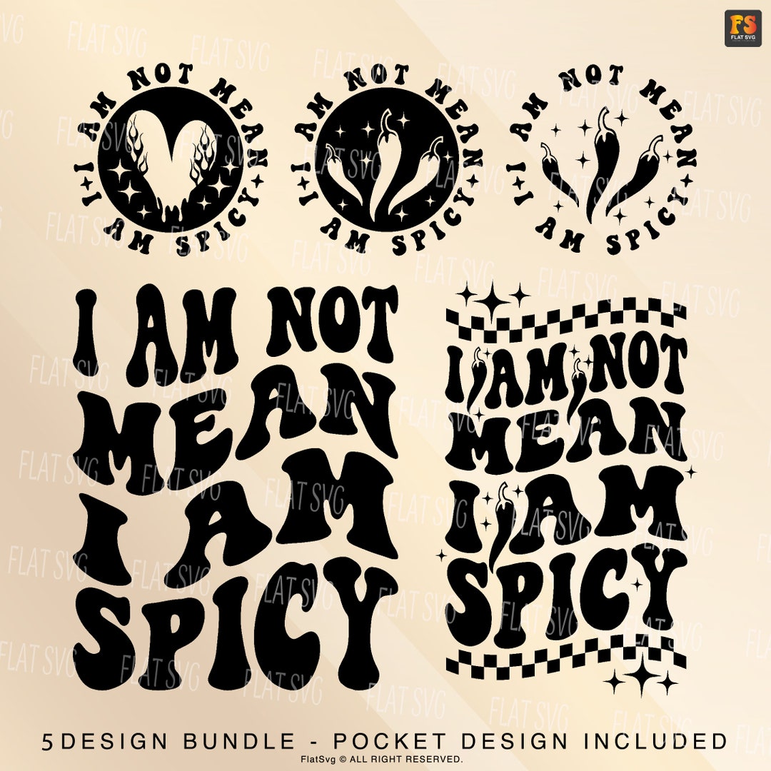 I Am Not Mean I Am Spicy Png Svg Adult Humor Svg Sarcasm Png Svg i-am-not-mean-i-am-spicy-png-svg-adult-humor-svg-sarcasm-png-svg