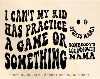 I Can't My Kids Have Practice A Game Or Something Svg, Sports Mom Svg, Loud Mouth Sports Mama Png Svg, Sports Mom Svg Sublimation Cut File