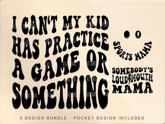 I Can't My Kids Have Practice A Game Or Something Svg, Sports Mom Svg, Loud Mouth Sports Mama Png Svg, Sports Mom Svg Sublimation Cut File