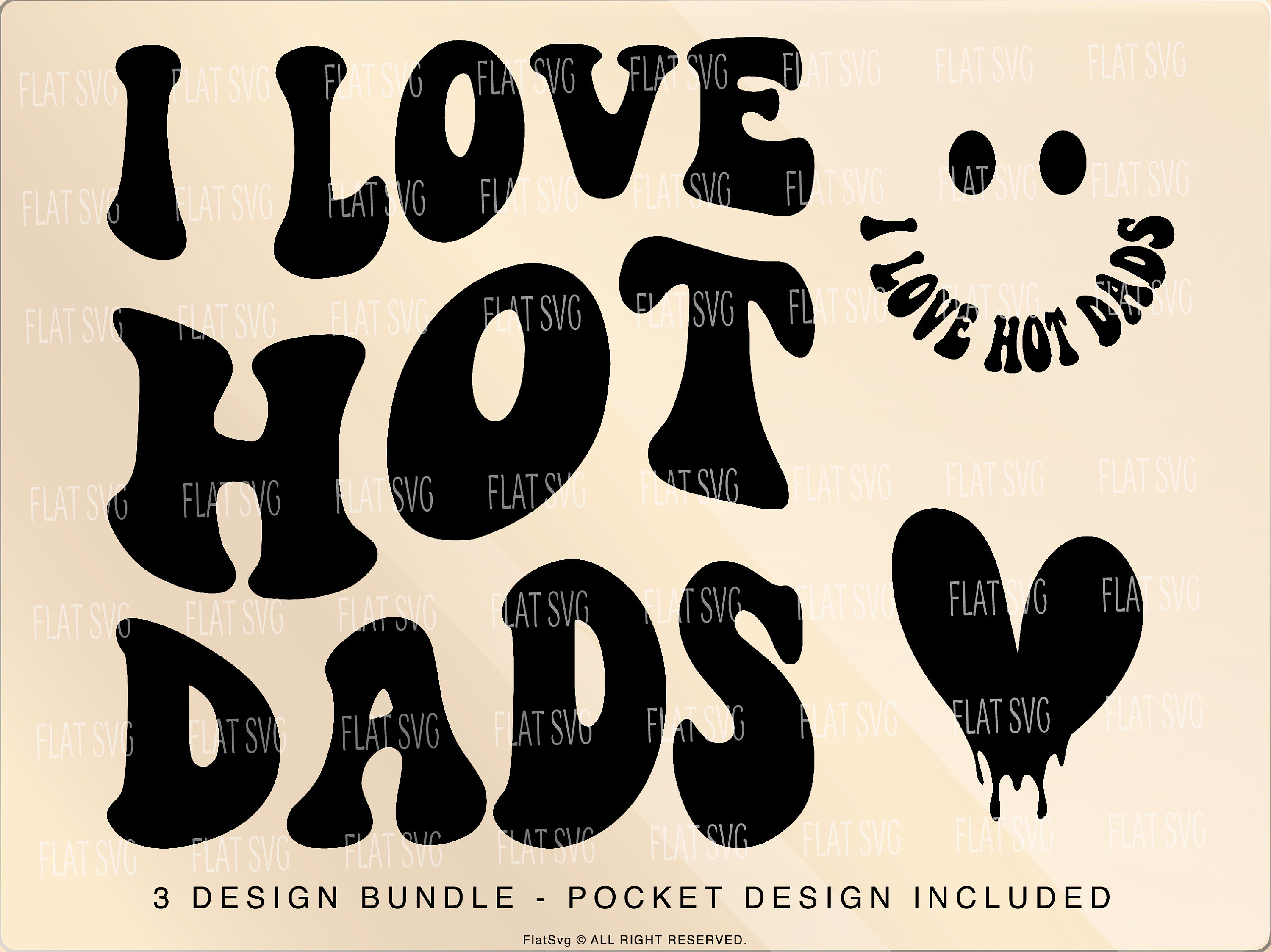 I Love Hot Dads Svg Hot Dads Png Svg Fathers Day Sublimation Etsy