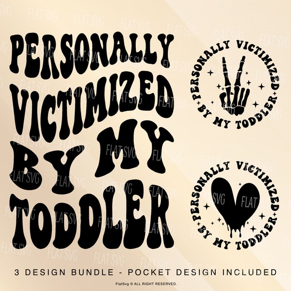 Personally Victimized By My Toddler Png Svg, Toddler Quote, Sarcasm Svg Png, Toddler Cut File, For Shirt, Mug, Cutting Etc.