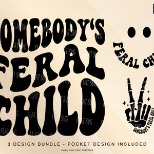 Somebody's Feral Child Svg, Child Humor Svg Png, Mama Design, Women Child Motivational Sublimation Cut File Shirt, Mug, Cutting