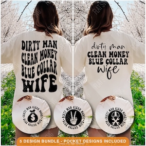 Dirty Man Clean Money Blue Collar Wife Svg Png, Blue Collar Svg Png, Funny Blue Collar Wife Png, Blue Collar Shirts Design Svg Cut File