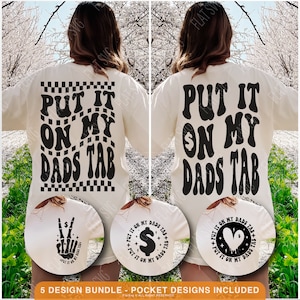 Put It On My Dads Tab Svg, Funny Dad Svg Png, Front And Back Dad Quote Sublimation Cut File Shirt, Mug, Cutting