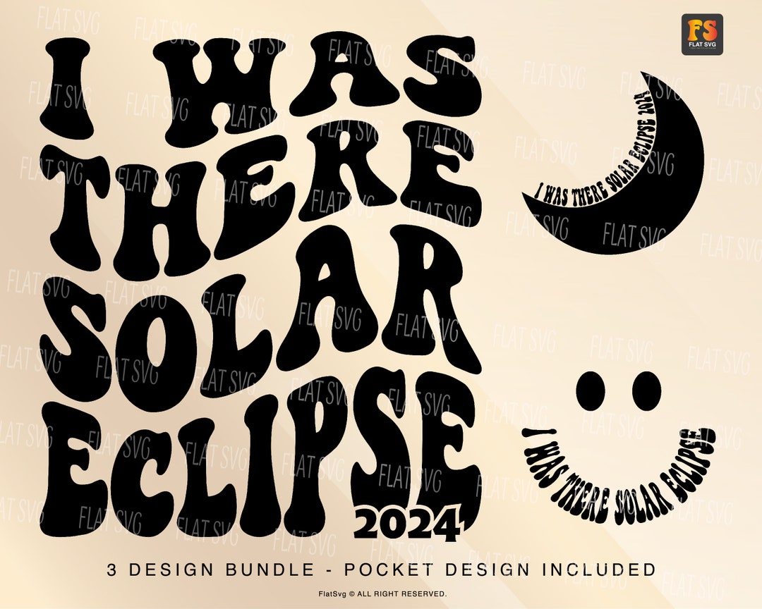 I was there solar eclipse svg png eclipse 2024 svg solar etsy