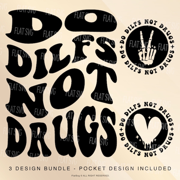 Do Dilfs Not Drugs Png Svg, Milfs Hunter Svg, Milf Svg, Wavy Stacked Svg Png Pdf, For Shirt, Mug, Cutting Etc.