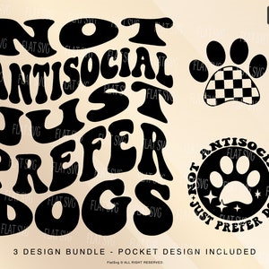 Not Antisocial Just Prefer Dogs Svg Png, Dog Mama Vibes Svg, Dog Lover Svg, Dog Sublimation Cut File For Shirt, Mug, Cutting