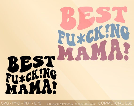 Best Fuckng Mama Svg Png Trendy Mama Svg Funny Mama Funny - Etsy