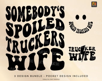 Somebody's Spoiled Truckers Wife Svg, Trucker Wife Svg Png, Trucker Wife Life Sublimation Cut File Shirt, Mug, Cutting