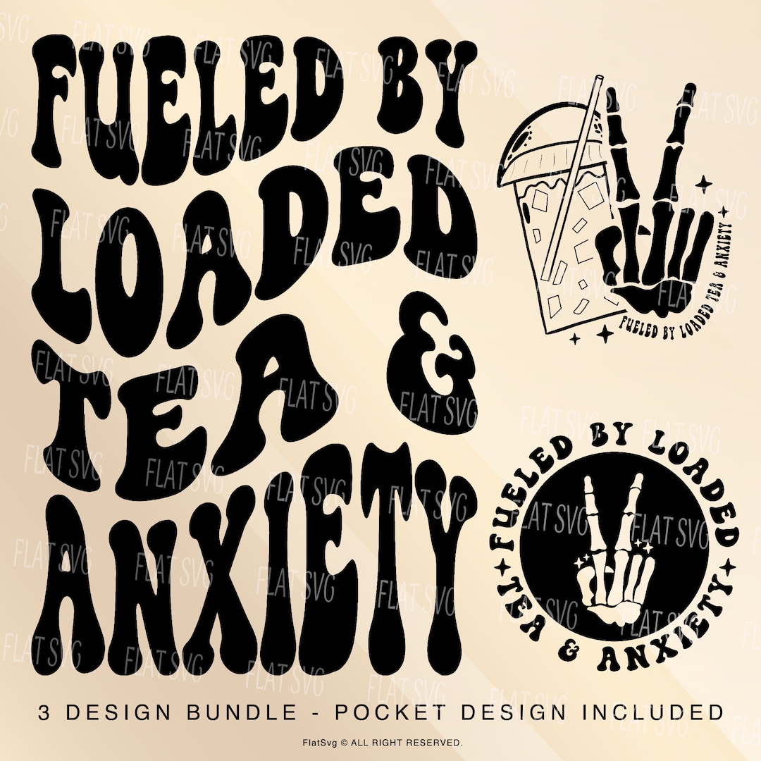 Loaded Tea Svg Png, Fueled by Loaded Tea & Anxiety Svg, Mom Life Svg ...