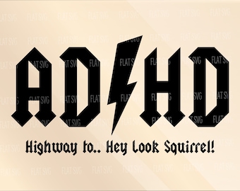 Ad/hd Highway To...hey Look Squirrel! Png Svg, Rocker Svg, Rock And Roll Png Pdf, Rock Cut File, Women Svg, Girl Svg,For Shirt, Mug, Cutting