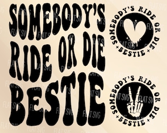 Somebody's Ride Bestie Png Svg, Funny Bestie Svg, Girl Svg, Self Love Svg, Funny Hoodie Aesthetic Svg, funny Vibes Svg, Positive Svg