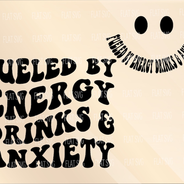 Fueled By Energy Drinks and Anxiety Png Svg, Adult Humor Png Svg Png, Coffee and anxiety Sublimation Cut File, For Shirt, Mug, Cutting