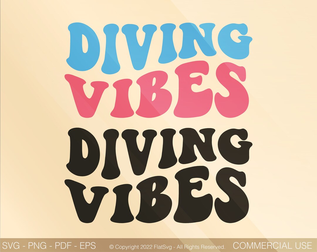 Diving Vibes Svg Diver Svg Swim Svg Diving Svg Swimming Etsy