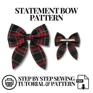 May include: Two plaid fabric bows in red, black, and yellow. The larger bow is a statement bow, and the smaller bow has a metal clip. Text at the top reads "STATEMENT BOW PATTERN". Below, text reads "STEP BY STEP SEWING TUTORIAL & PATTERN".