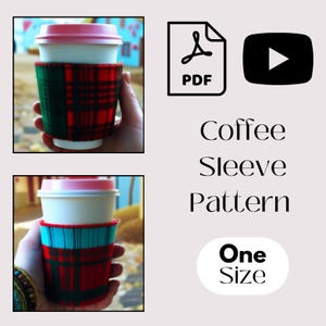 May include: A PDF pattern for a coffee sleeve, with a red, green and blue plaid design. The pattern is one size and includes a video tutorial.