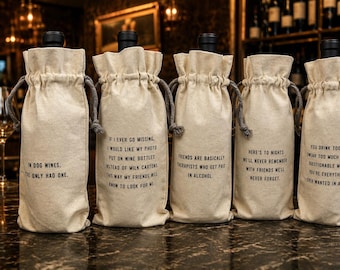 Hand made Wine Bottle Gift Bag Canvas Drawstring Wine Bag Humorous Quote Sold Separately