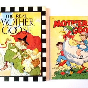 The Real Mother Goose 1975 Hardcover Book by Blanche Fisher Wright and Mother Goose 1941 Softcover Book by Whitman Publishing Co