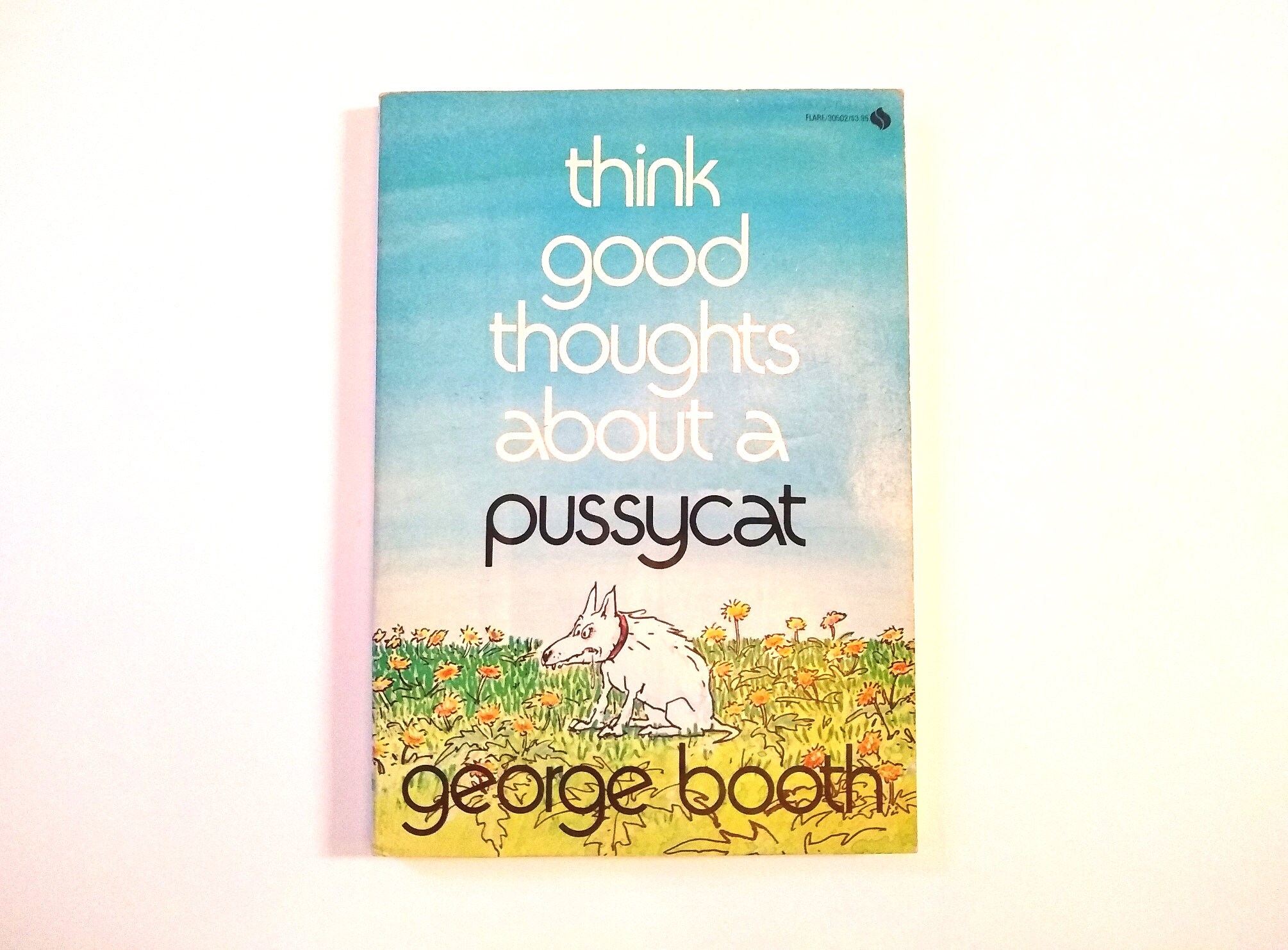 1976 Think Good Thoughts About a Pussycat Softcover Book by George